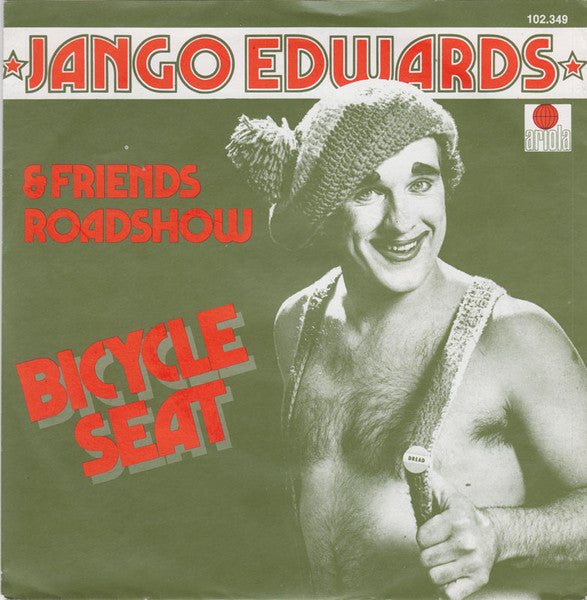 Jango Edwards & Friends Roadshow : Bicycle Seat (7", Single)