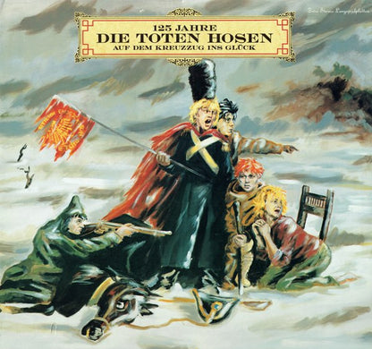 Die Toten Hosen : 125 Jahre Die Toten Hosen Auf Dem Kreuzzug Ins Glück (2xLP, Album, Gat)