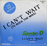 Spyder-D Featuring DJ Doc : I Can't Wait (To Rock The Mike) (12")