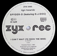 Spyder-D Featuring DJ Doc : I Can't Wait (To Rock The Mike) (12")