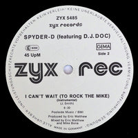 Spyder-D Featuring DJ Doc : I Can't Wait (To Rock The Mike) (12")