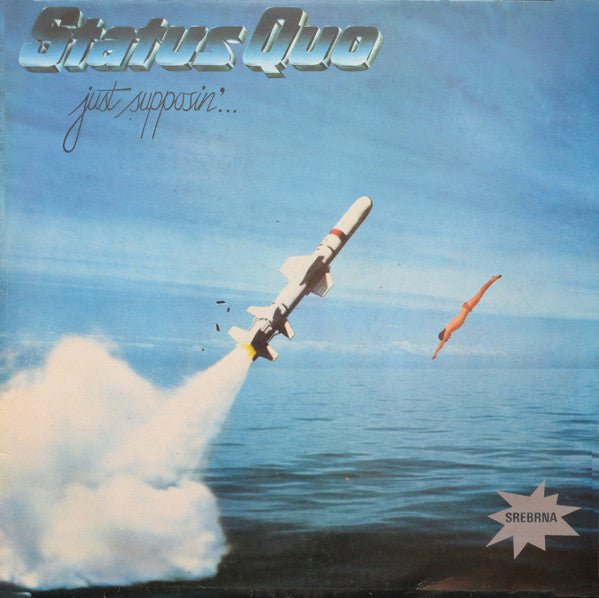 Status Quo : Just Supposin'... (LP, Album, RE)