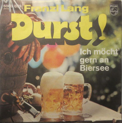 Franzl Lang : Durst! (7", Single)