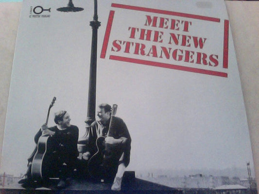 The New Strangers : Meet The New Strangers (LP, Album)