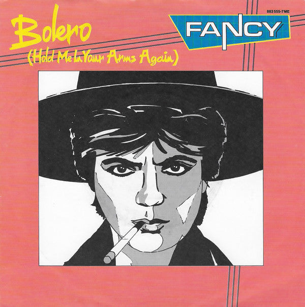 Fancy : Bolero (Hold Me In Your Arms Again) (7", Single)