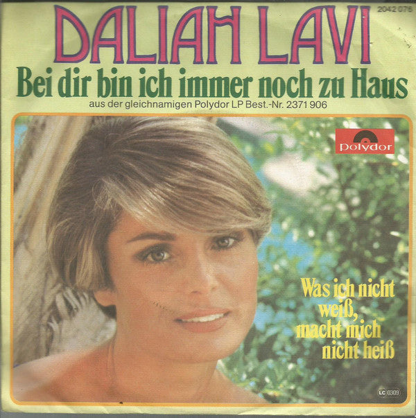 Daliah Lavi : Bei Dir Bin Ich Immer Noch Zu Haus  (7", Single)