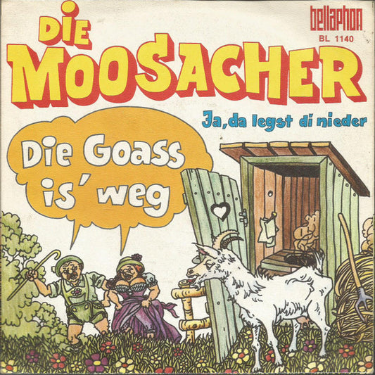 Die Moosacher : Die Goass Is´ Weg (7", Single)