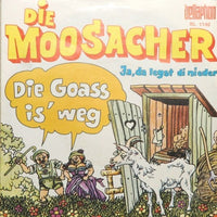 Die Moosacher : Die Goass Is´ Weg (7", Single)