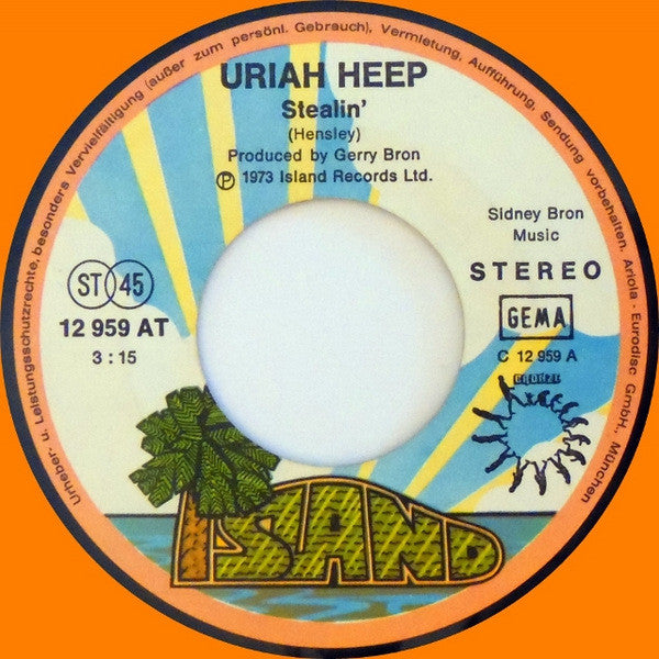 Uriah Heep : Stealin' / Sunshine (7", Single)