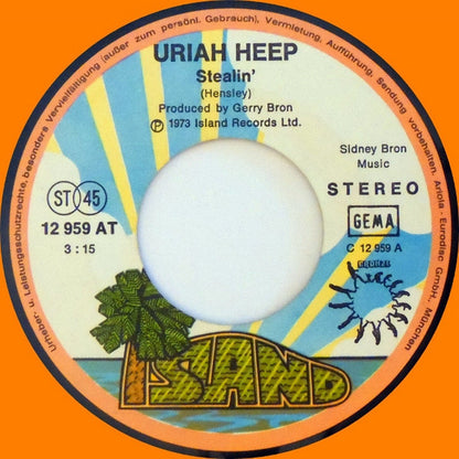 Uriah Heep : Stealin' / Sunshine (7", Single)