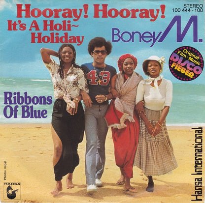 Boney M. : Hooray! Hooray! It's A Holi-Holiday (7", Single, Son)