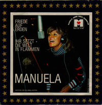 Manuela (5) : Friede Auf Erden / Ihr Setzt Die Welt In Flammen (7", Single)
