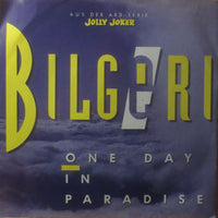 Bilgeri : One Day In Paradise (7", Single)