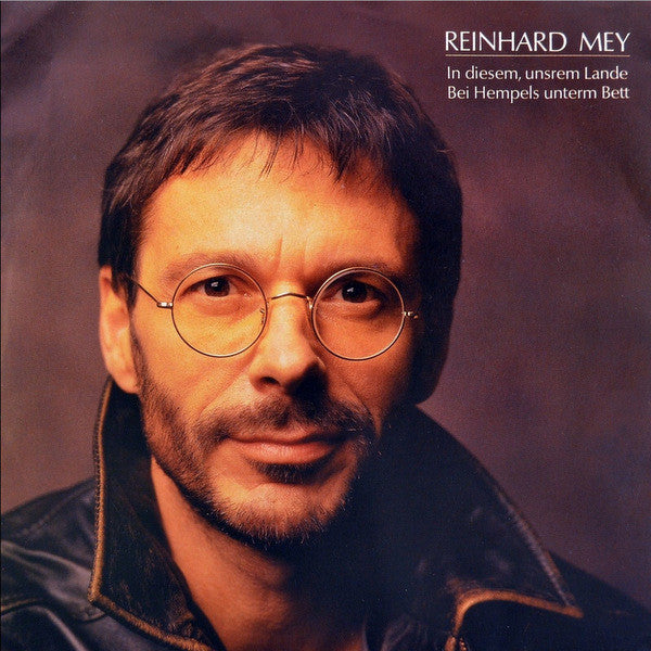 Reinhard Mey : In Diesem, Unsrem Lande / Bei Hempels Unterm Bett (7", Single)