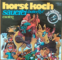 Horst Koch : Sauerei (Butterfly) / Exoten (7", Single)