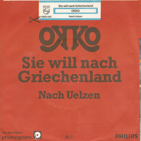 Okko* : Sie Will Nach Griechenland (7", Single)
