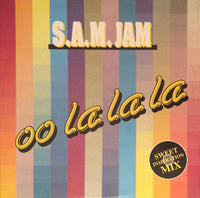 S.A.M. Jam : Oo La La La (12")