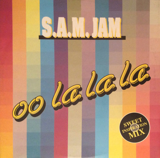 S.A.M. Jam : Oo La La La (12")
