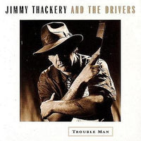 Jimmy Thackery & The Drivers : Trouble Man (LP, Ltd, Num)