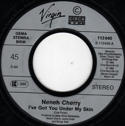 Neneh Cherry : I've Got You Under My Skin (7", Single)