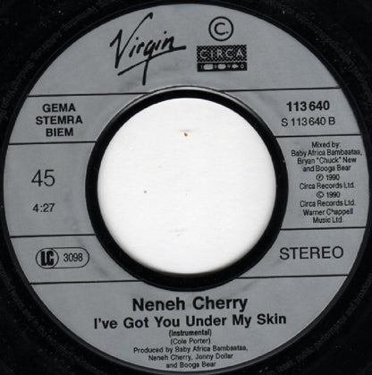 Neneh Cherry : I've Got You Under My Skin (7", Single)