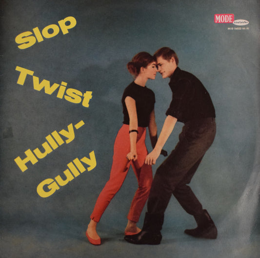 Various : Slop Twist Hully Gully (LP, Comp, Mono)