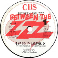 Between The ZZZ : 1 Of Us Is Leaving (7", Single)