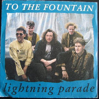 To The Fountain : Lightning Parade (7", Single)