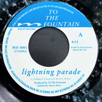 To The Fountain : Lightning Parade (7", Single)