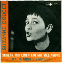 Suzanne Doucet : Schenk Mir Einen Tag Mit Viel Amore (7", Single, Mono)