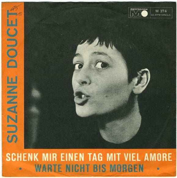 Suzanne Doucet : Schenk Mir Einen Tag Mit Viel Amore (7", Single, Mono)