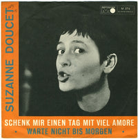 Suzanne Doucet : Schenk Mir Einen Tag Mit Viel Amore (7", Single, Mono)