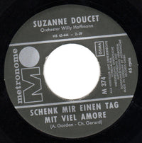 Suzanne Doucet : Schenk Mir Einen Tag Mit Viel Amore (7", Single, Mono)