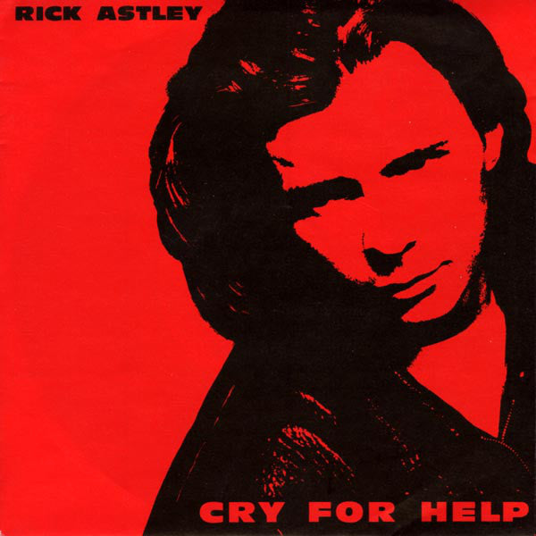 Rick Astley : Cry For Help (7", Single)