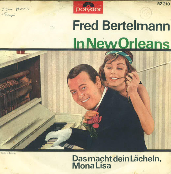 Fred Bertelmann : Das Macht Dein Lächeln, Mona Lisa (7", Single, Mono)