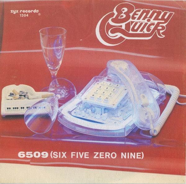 Benny Quick : 6509 (Six Five Zero Nine) (7")