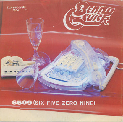 Benny Quick : 6509 (Six Five Zero Nine) (7")
