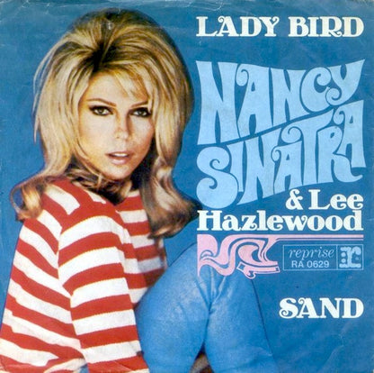 Nancy Sinatra & Lee Hazlewood : Lady Bird / Sand (7")