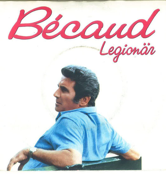 Bécaud* : Legionär (7", Single)