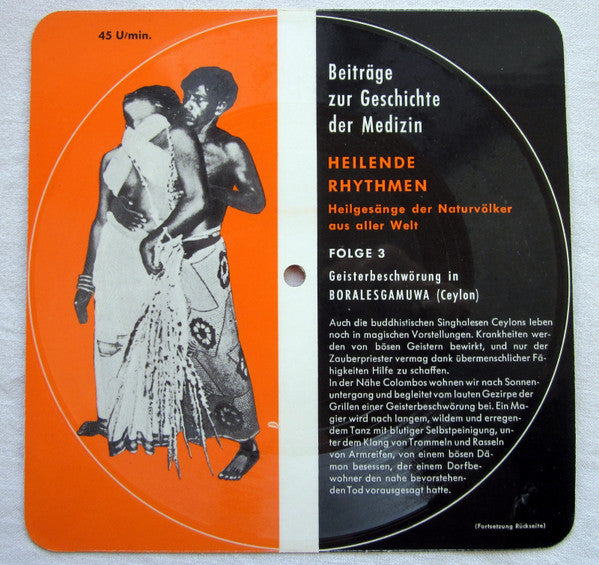 Sinhalese : Heilende Rhythmen - Heilgesänge der Naturvölker aus aller Welt - Folge 3: Geisterbeschwörung in Boralesgamuwa (Ceylon) (Flexi, 7", S/Sided, Pic, Promo)
