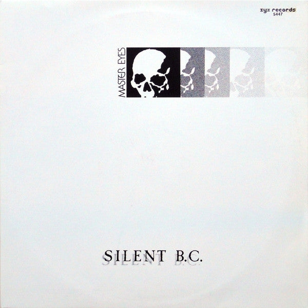 Silent B.C. : Master Eyes (12")