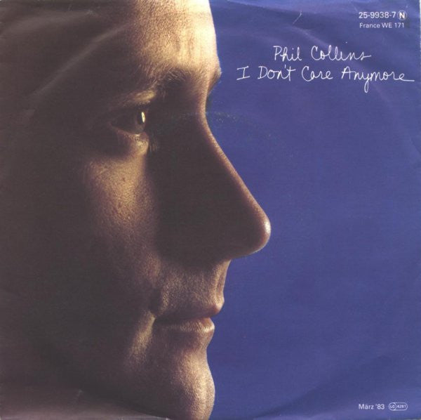 Phil Collins : I Don't Care Anymore (7", Single)
