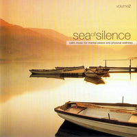 Various : Sea Of Silence - Volume 2 (Calm Music For Mental Peace And Physical Wellness) (2xCD, Comp)