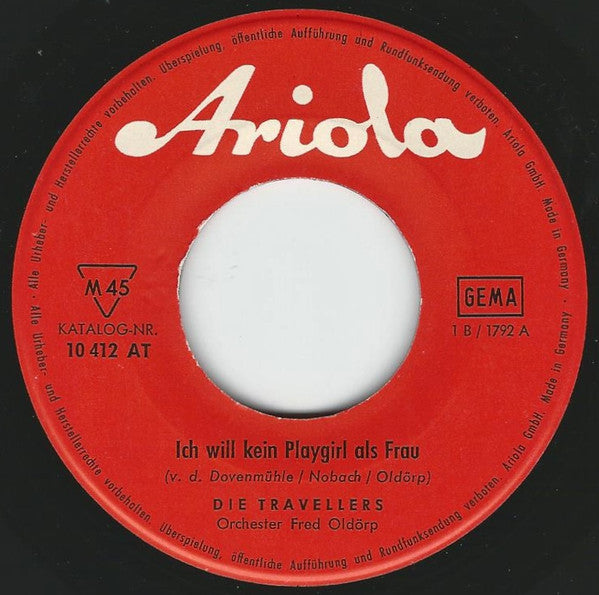 Die Travellers : Ich Will Kein Playgirl Als Frau (7", Single)