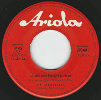 Die Travellers : Ich Will Kein Playgirl Als Frau (7", Single)