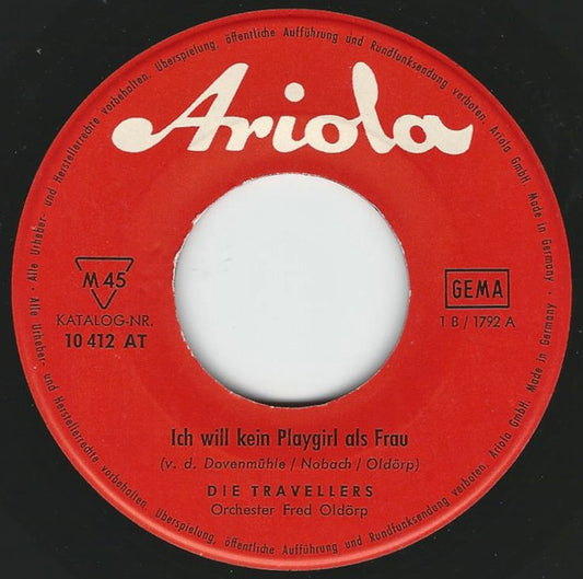 Die Travellers : Ich Will Kein Playgirl Als Frau (7", Single)