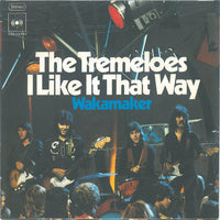 The Tremeloes : I Like It That Way / Wakamaker (7", Single)