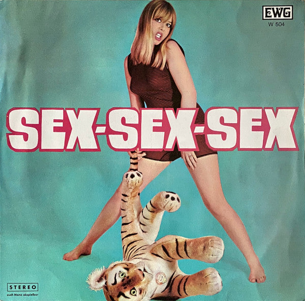 Sexy And Hexy And The Sweet Sound Of Love : Sex-Sex-Sex (LP, Album)