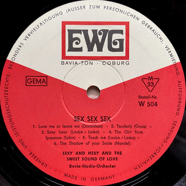 Sexy And Hexy And The Sweet Sound Of Love : Sex-Sex-Sex (LP, Album)