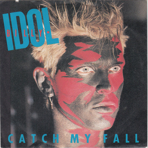 Billy Idol : Catch My Fall (7", Single)